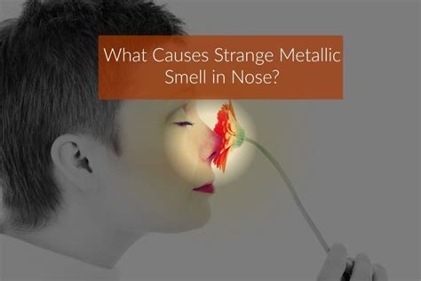 why do i smell metal in my house|weird metallic smell in nose.